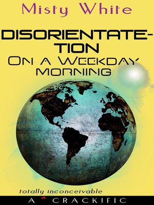 cover image of Disorientate-tion on a Weekday Morning (crack!fic)